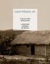 Caio Prado  A REVOLU&#199;&#195;O BRASILEIRA