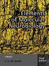 Smith C.U.M.  Elements of Molecular Neurobiology