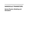 Lundstrom M., Guo J.  Nanoscale transistors: Device Physics, Modeling and Simulation