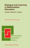 Alro H., Skovsmose O.  Dialogue and Learning in Mathematics Education: Intention, Reflection, Critique (Mathematics Education Library)