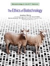 Morris J.  The Ethics of Biotechnology