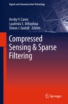 Carmi A., Mihaylova L., Godsill S.  Compressed Sensing &amp; Sparse Filtering