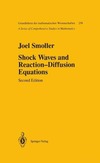 Smoller J.  Shock Waves and Reaction-Diffusion Equations (Grundlehren der mathematischen Wissenschaften)