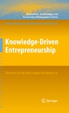 Andersson T., Curley M., Formica P.  Knowledge-Driven Entrepreneurship: The Key to Social and Economic Transformation (Innovation, Technology, and Knowledge Management)