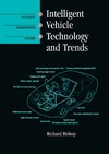 Bishop R.  Intelligent Vehicle Technology And Trends (Artech House Its Library)