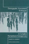 0  Demographic Assessment Techniques in Complex Humanitarian Emergencies