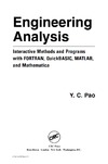 Pao Y.-C.  Engineering Analysis: Interactive Methods and Programs with FORTRAN, QuickBASIC, MATLAB, and Mathematica