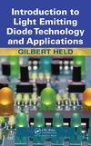 Held G.  Introduction to Light Emitting Diode Technology and Applications