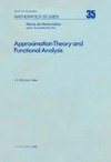 Prolla J.  Approximation theory and functional analysis: Proceedings of the International Symposium on Approximation Theory, Universidade Estadual de Campinas ... 1977