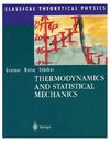 Greiner W., Neise L., Stocker H. — Thermodynamics and Statistical Mechanics