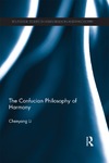 Chenyang Li  The Confucian Philosophy of Harmony