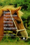 Morel M.  Equine Reproductive Physiology, Breeding and Stud Management 2nd Edition