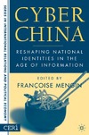 Mengin F. — Cyber China: Reshaping National Identities in the Age of Information (Sciences Po Series in International Relations and Political Economy)
