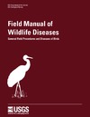 Milton et al Friend  Field Manual of Wildlife Diseases: General Field Procedures and Diseases of Birds (Info rmation and Technology Report, 1999-001 ADA371843/Ll)