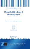Kakac S., Kosoy B., Li D.  Microfluidics Based Microsystems: Fundamentals and Applications (NATO Science for Peace and Security Series A: Chemistry and Biology)