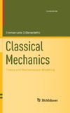 DiBenedetto E.  Classical Mechanics: Theory and Mathematical Modeling (Cornerstones)