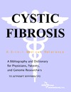 Parker P.M.  Cystic Fibrosis - A Bibliography and Dictionary for Physicians, Patients, and Genome Researchers