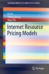 Xu K., Zhong Y., He H.  Internet Resource Pricing Models