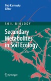 Karlovsky P. — Secondary Metabolites in Soil Ecology (Soil Biology)