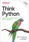 Allen B. Downey  Think Python Systematisch programmieren lernen mit Python