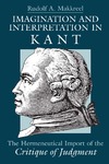 Makkreel R. A.  Imagination and interpretation in Kant : the hermeneutical import of the Critique of judgment