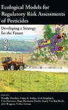 Thorbek P., Forbes V., Heimbach F.  Ecological Models for Regulatory Risk Assessments of Pesticides: Developing a Strategy for the Future (Society of Environmental Toxicology and Chemistry)