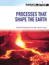 Thompson D.  Processes That Shape the Earth (Physics in Action)