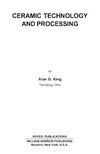 King A.  Ceramic Technology and Processing: A Practical Working Guide
