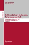 Louren&#231;o J., Farchi E.  Multicore Software Engineering, Performance, and Tools: International Conference, MUSEPAT 2013, St. Petersburg, Russia, August 19-20, 2013. Proceedings
