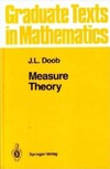 Doob J.  Measure Theory (Graduate Texts in Mathematics)