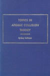 Geltman S.  Topics in Atomic Collision Theory