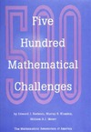 Barbeau E., Klamkin M., Moser W.  Five hundred mathematical challenges (Spectrum)