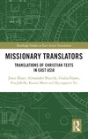 Jieun Kiaer  Missionary Translators Translations of Christian Texts in East Asia