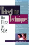 Penoyer F.  Teleselling Techniques That Close the Sale