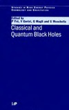 Fre P., Gorini V., Magli G.  Classical and Quantum Black Holes