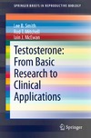 Smith L., Mitchell R., McEwan I.  Testosterone: From Basic Research to Clinical Applications