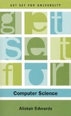 Edwards A.  Get Set for Computer Science (Get Set for University)
