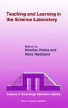 Psillos D., Niedderer H.  Teaching and Learning in the Science Laboratory (Science & Technology Education Library)