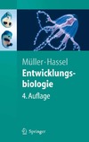 Muller W., Hassel M.  Entwicklungsbiologie: und Reproduktionsbiologie von Mensch und Tieren (Springer-Lehrbuch)