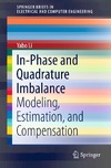 Li Y.  In-Phase and Quadrature Imbalance: Modeling, Estimation, and Compensation