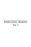 Singh R., Swarnim K.  Encyclopaedia of Biological Disaster Management: vol. 3. Biological Disaster Management and Information Technology