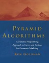 Goldman R.  Pyramid algorithms: a dynamic programming approach to curves and surfaces