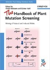 Meksem K., Kahl G.  The Handbook of Plant Mutation Screening: Mining of Natural and Induced Alleles (Molecular Plant Biology Handbook Series)