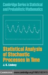 Lindsey J.  Statistical Analysis of Stochastic Processes in Time (Cambridge Series in Statistical and Probabilistic Mathematics)