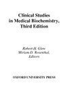 Glew R., Rosenthal M.  Clinical Studies in Medical Biochemistry