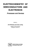McHardy J., Ludwig F.  Electrochemistry of semiconductors and electronics processes and devices