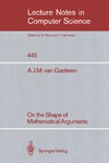 Gasteren A.  On the Shape of Mathematical Arguments (Lecture Notes in Computer Science 445)