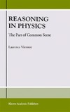 Viennot L.  Reasoning in Physics. The Part of Common Sense