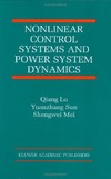 Lu Q., Sun Y., Mei S.  Nonlinear Control Systems and Power System Dynamics (The International Series on Asian Studies in Computer and Information Science)