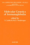 Calabi F.  Molecular Genetics of Immunoglobulin (New Comprehensive Biochemistry)